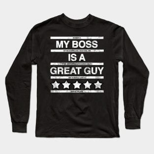 I Hate My Boss Long Sleeve T-Shirt